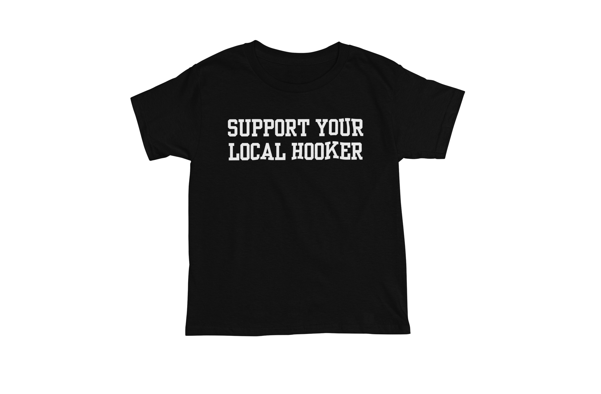 Support Your Local Hooker