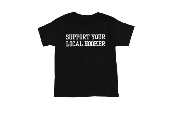 Support Your Local Hooker