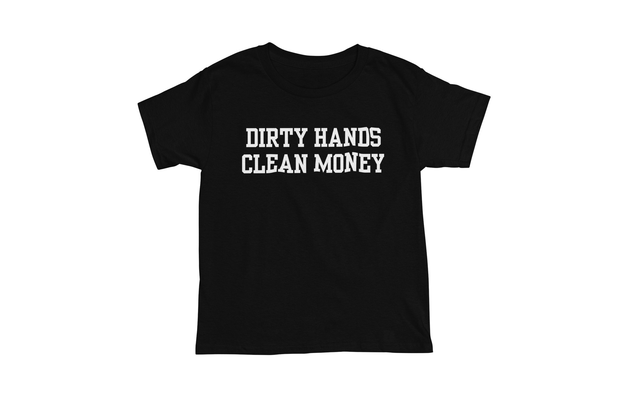 Dirty Hands Clean Money