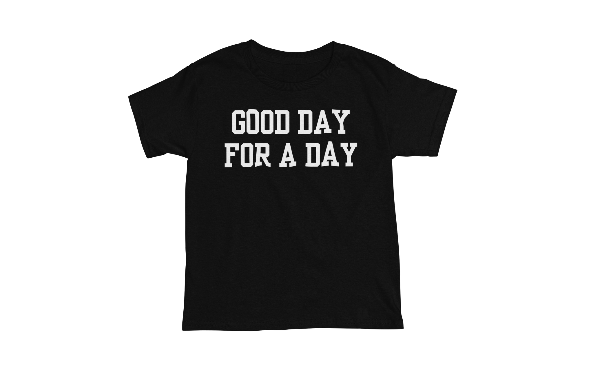 Good Day for a Day