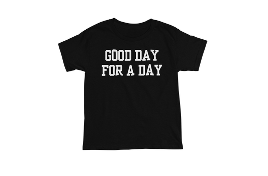 Good Day for a Day