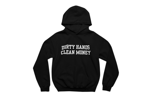 Dirty Hands Clean Money