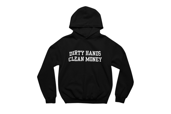 Dirty Hands Clean Money