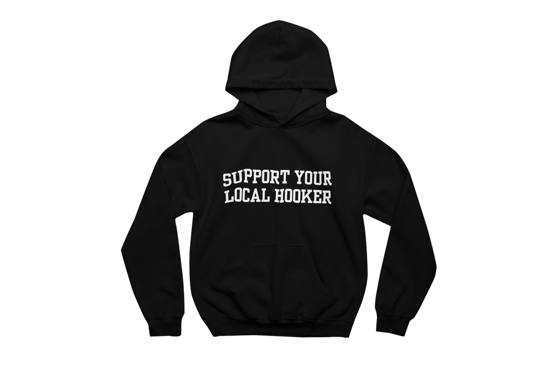 Support Your Local Hooker