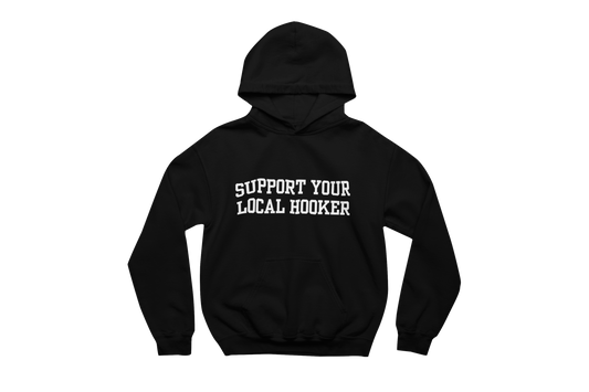 Support Your Local Hooker